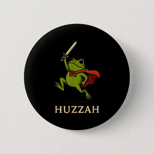 Huzzah Frog Knight Funny Sword Meme Quote  2 Inch Round Button (Front)