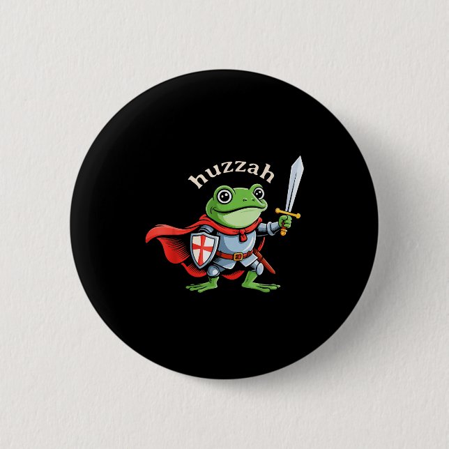 Huzzah Frog Knight Funny Sword Meme Quote Medieval 2 Inch Round Button (Front)
