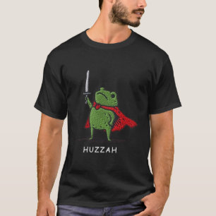 Huzzah Frog Knight Funny Sword Meme Quote  T-Shirt