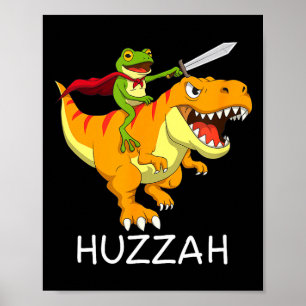 Huzzah Frog Knight Meme And Funny Dinosaur  Poster