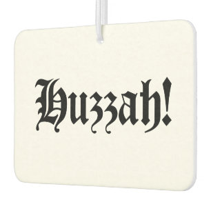 Huzzah! {Medieval Typography} Car Air Freshener