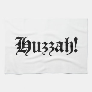 Huzzah! {Medieval Typography} Kitchen Towel