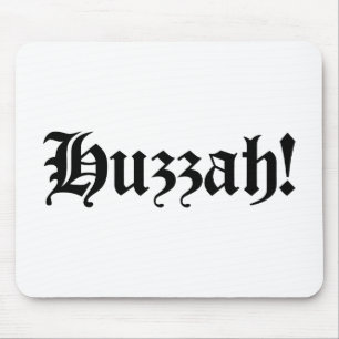 Huzzah! {Medieval Typography} Mouse Pad
