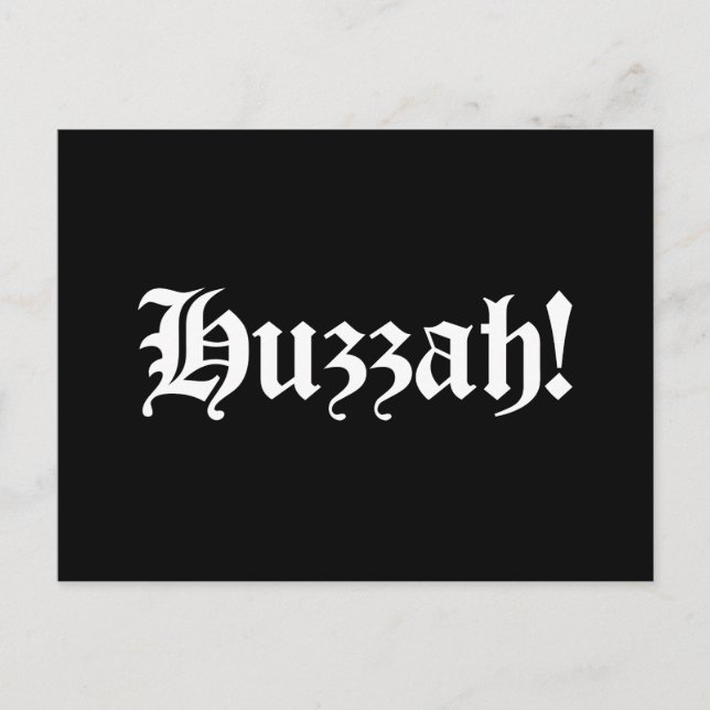 Huzzah! {Medieval Typography} Postcard (Front)