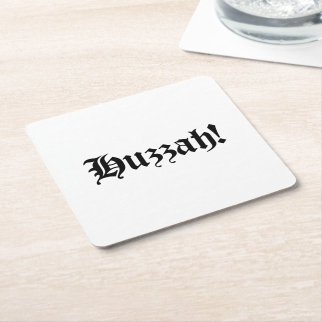 Huzzah! {Medieval Typography} Square Paper Coaster (Angled)
