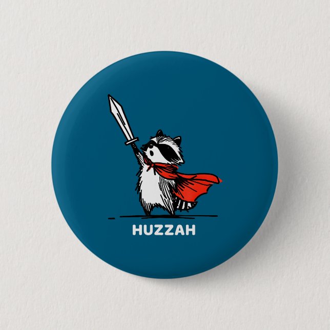 Huzzah Raccoon Knight Funny Sword Meme Quote  2 Inch Round Button (Front)