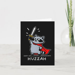 Huzzah Raccoon Knight Funny Sword Meme Quote  Card
