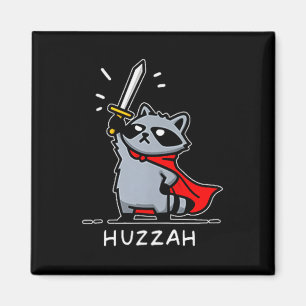 Huzzah Raccoon Knight Funny Sword Meme Quote  Magnet