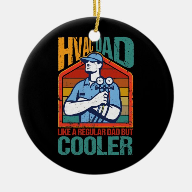 HVAC Dad But Cooler Funny HVAC Technician Father Ceramic Ornament (Front)