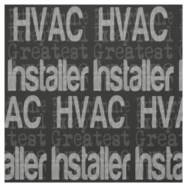 HVAC Installer Extraordinaire Fabric (Swatch)