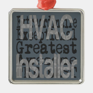 HVAC Installer Extraordinaire Metal Ornament