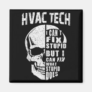 Hvac Tech For Men Funny Skull I Can't Fix Stud  Magnet