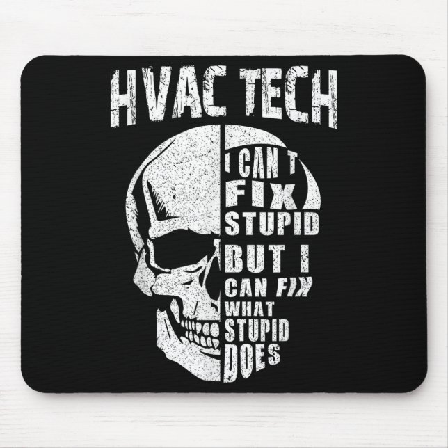 Hvac Tech For Men Funny Skull I Can't Fix Stud  Mouse Pad (Front)