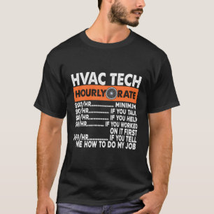 Hvac Tech Hourly Rate Air Conditioning Tech Instal T-Shirt