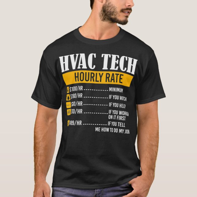HVAC Tech Hourly Rate Prices Funny Humour  T-Shirt (Front)
