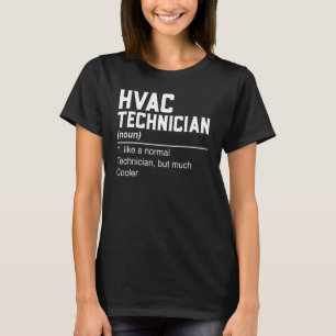Hvac Technician Definition Noun   Hvac Engineer Te T-Shirt