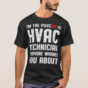 HVAC Technician Hot Funny HVAC Tech T-Shirt