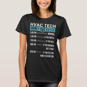 Hvac Technician Hourly Rate Funny Hvac Tech Ac Re T-Shirt