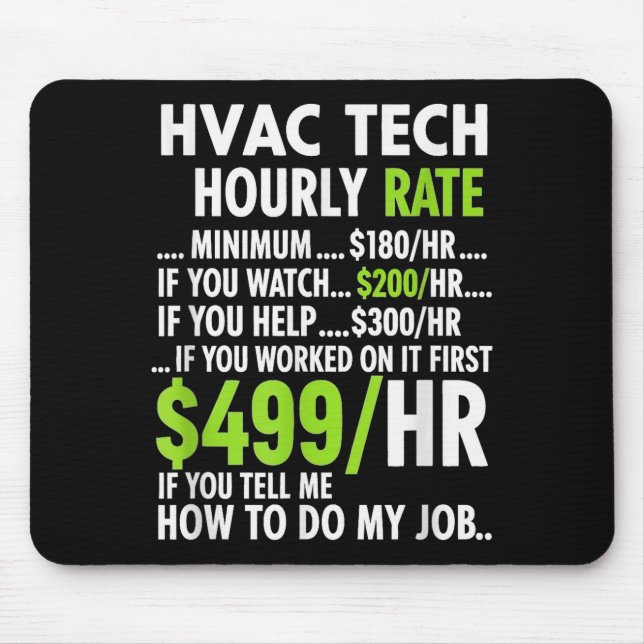 Hvac Technician Hourly Rate Funny Work For Men Wom Mouse Pad (Front)