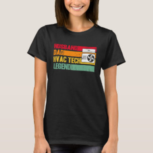 HVAC Technician HVAC Tech Husband Dad HVAC Tech Le T-Shirt