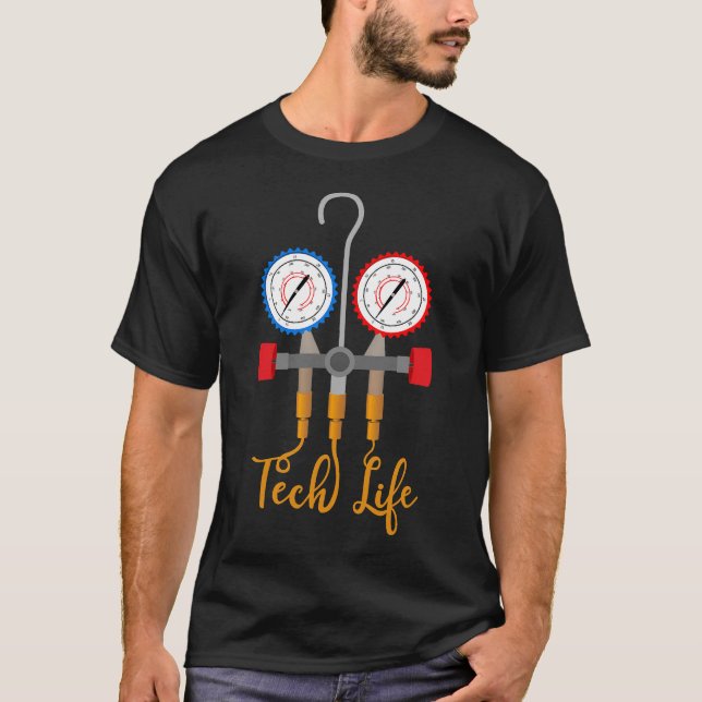 Hvac Technician Tech Life Funny T-Shirt (Front)
