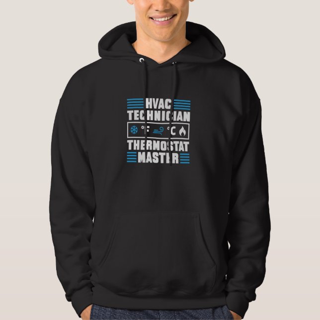Hvac Technician Thermostat Master, Hvac Tech Techn Hoodie (Front)