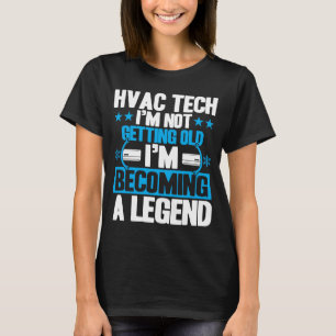 HVAC Technician Vintage HVAC Tech Not Getting Old T-Shirt
