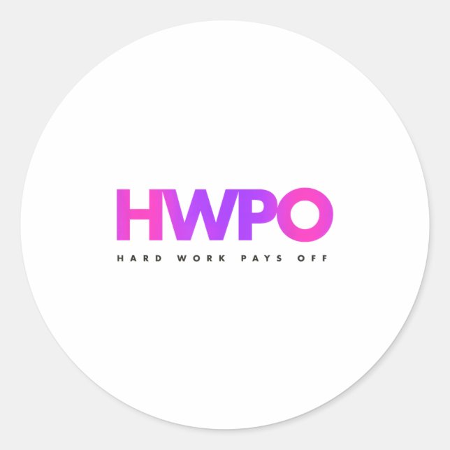 Hw Hard Work Pays Off Pastel Motivational  Classic Round Sticker (Front)