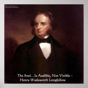 HW Longfellow "Soul Is Audible" Wisdom Quote Poste Poster