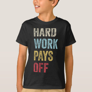 Hwpo Gym Workout Motivational Quote Hard Work Pays T-Shirt