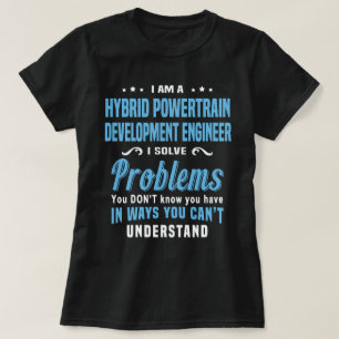 Hybrid Powertrain Development Engineer T-Shirt