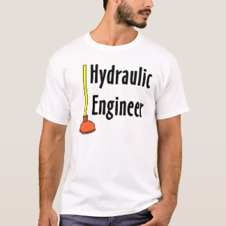 Hydraulic Engineer Toilet Plunger T-Shirt