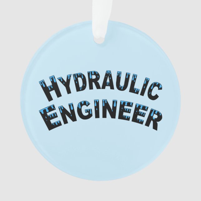 Hydraulic Engineer Water Droplets  Ornament (Front)