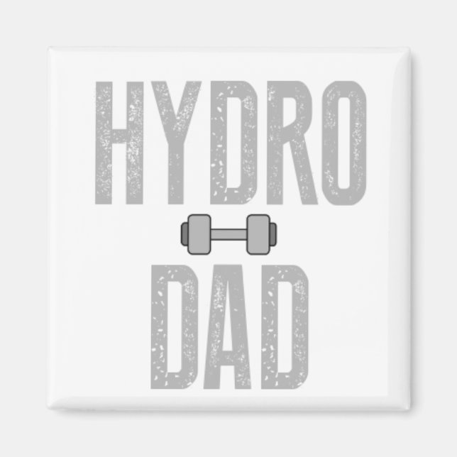 Hydro Dad Magnet (Front)