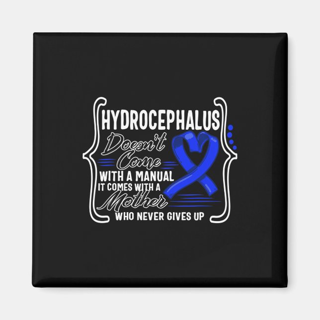 Hydrocephalus Awareness Doesn't Come With A Manual Magnet (Front)