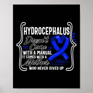 Hydrocephalus Awareness Doesn't Come With A Manual Poster