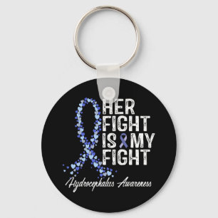 Hydrocephalus Awareness Her Fight Is My Fight Keychain