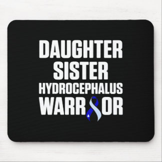 Hydrocephalus Survivor Daughter Awareness Warrior  Mouse Pad