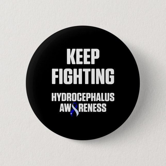 Hydrocephalus Survivor Fighting Awareness Warrior  2 Inch Round Button (Front)