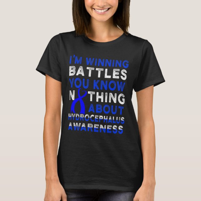 Hydrocephalus Survivor Full-time Awareness Warrior T-Shirt (Front)