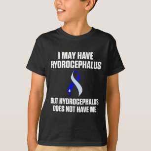 Hydrocephalus Survivor Have Awareness Warrior  T-Shirt