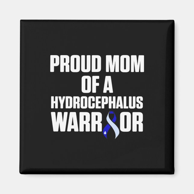 Hydrocephalus Survivor Mom Awareness Warrior 2 Magnet (Front)