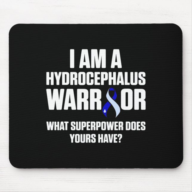 Hydrocephalus Survivor Power Awareness Warrior  Mouse Pad (Front)