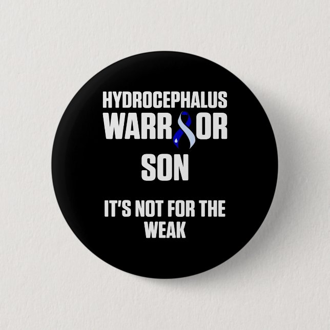 Hydrocephalus Survivor Son Awareness Warrior 6 2 Inch Round Button (Front)