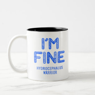 Hydrocephalus Warrior - I AM FINE Two-Tone Coffee Mug