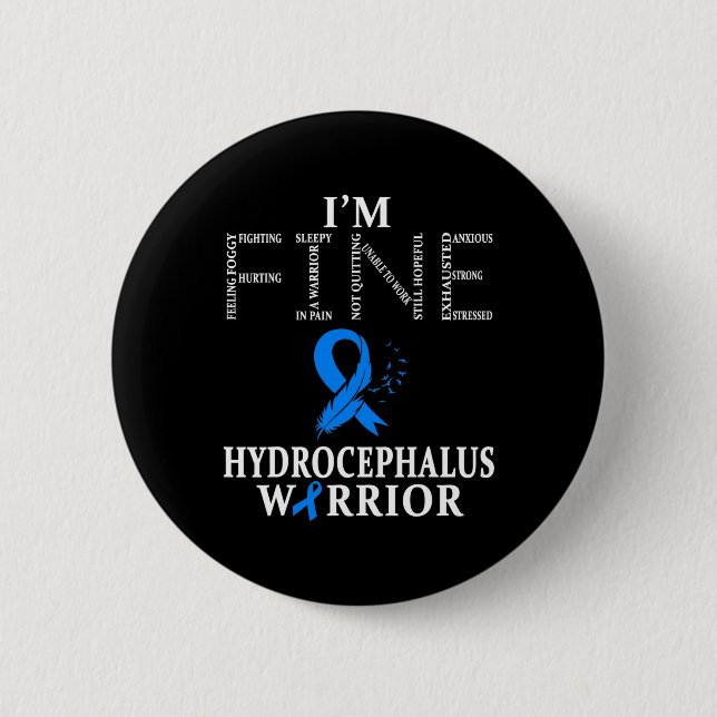 Hydrocephalus Warrior I'm Fine  2 Inch Round Button (Front)