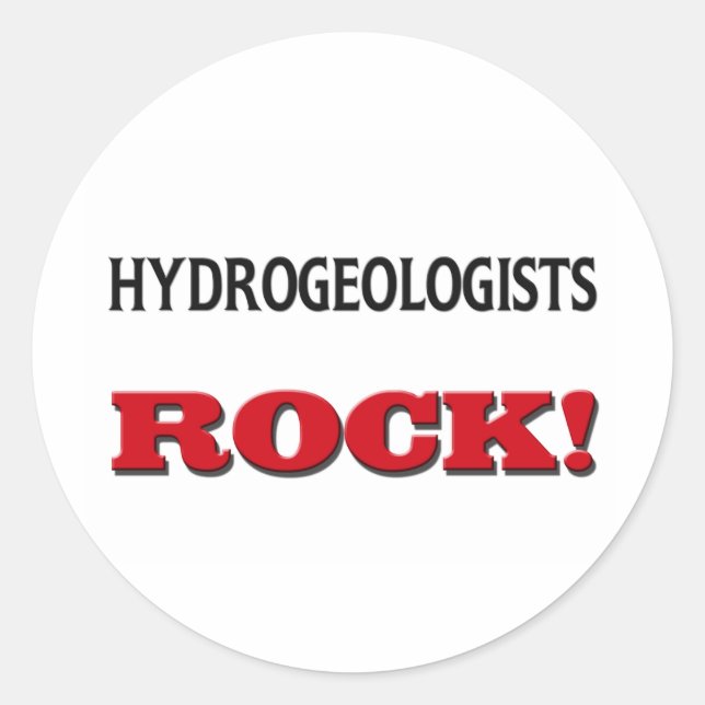 Hydrogeologists Rock Classic Round Sticker (Front)