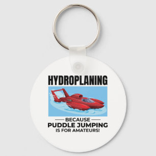 Hydroplane Boat Racing Humour Puddle Jumping Funny Keychain