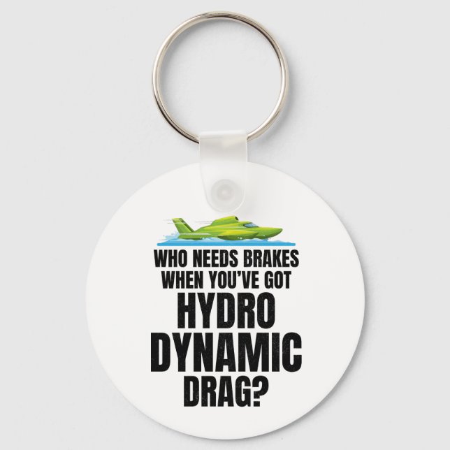 Hydroplane Racing Hydrodynamic Brakes Not Included Keychain (Front)