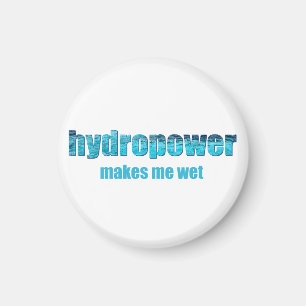 Hydropower Wet! Magnet